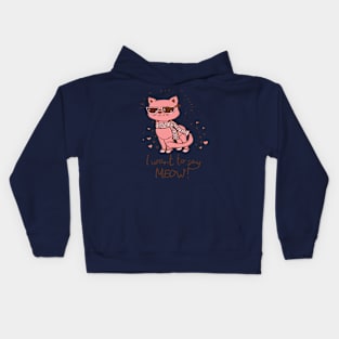 I want to say meow Kids Hoodie